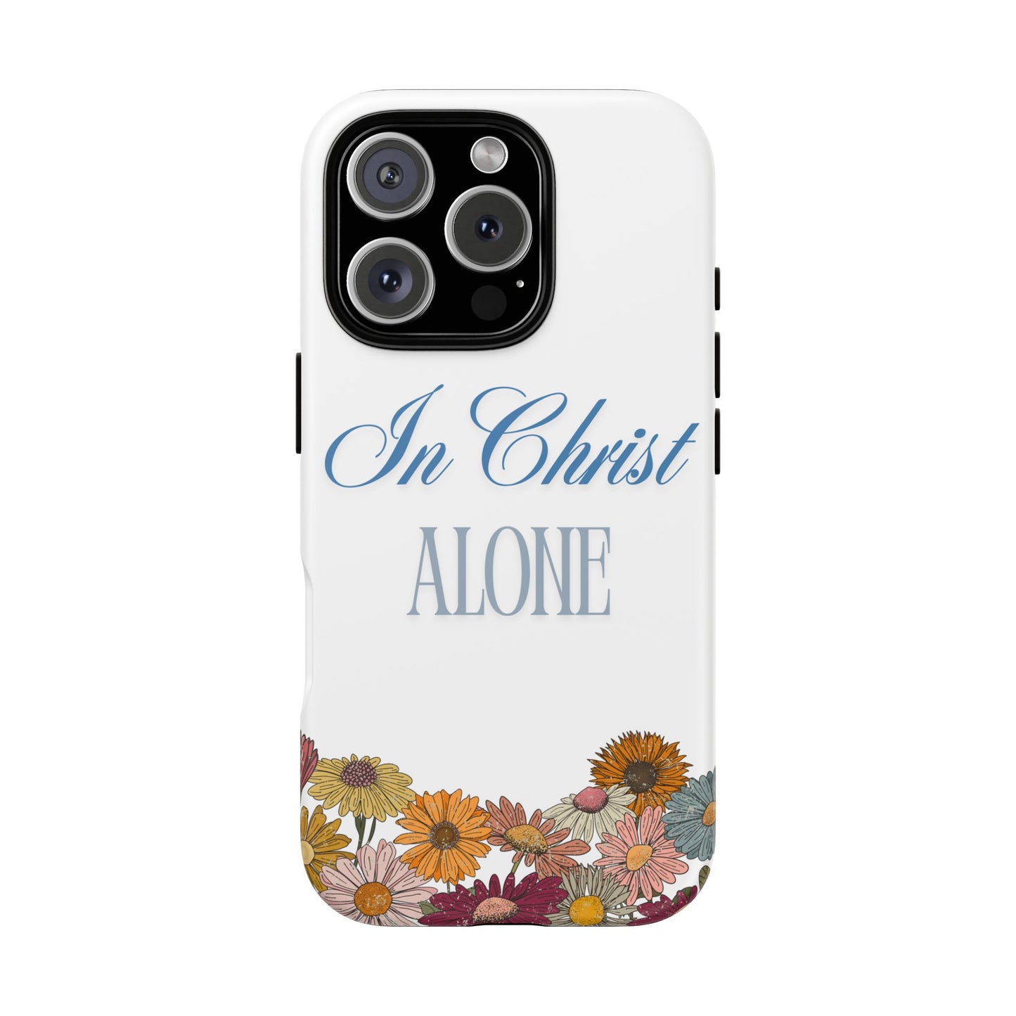 Hippies & Daisies "In Christ Alone" Tough Case for iPhone