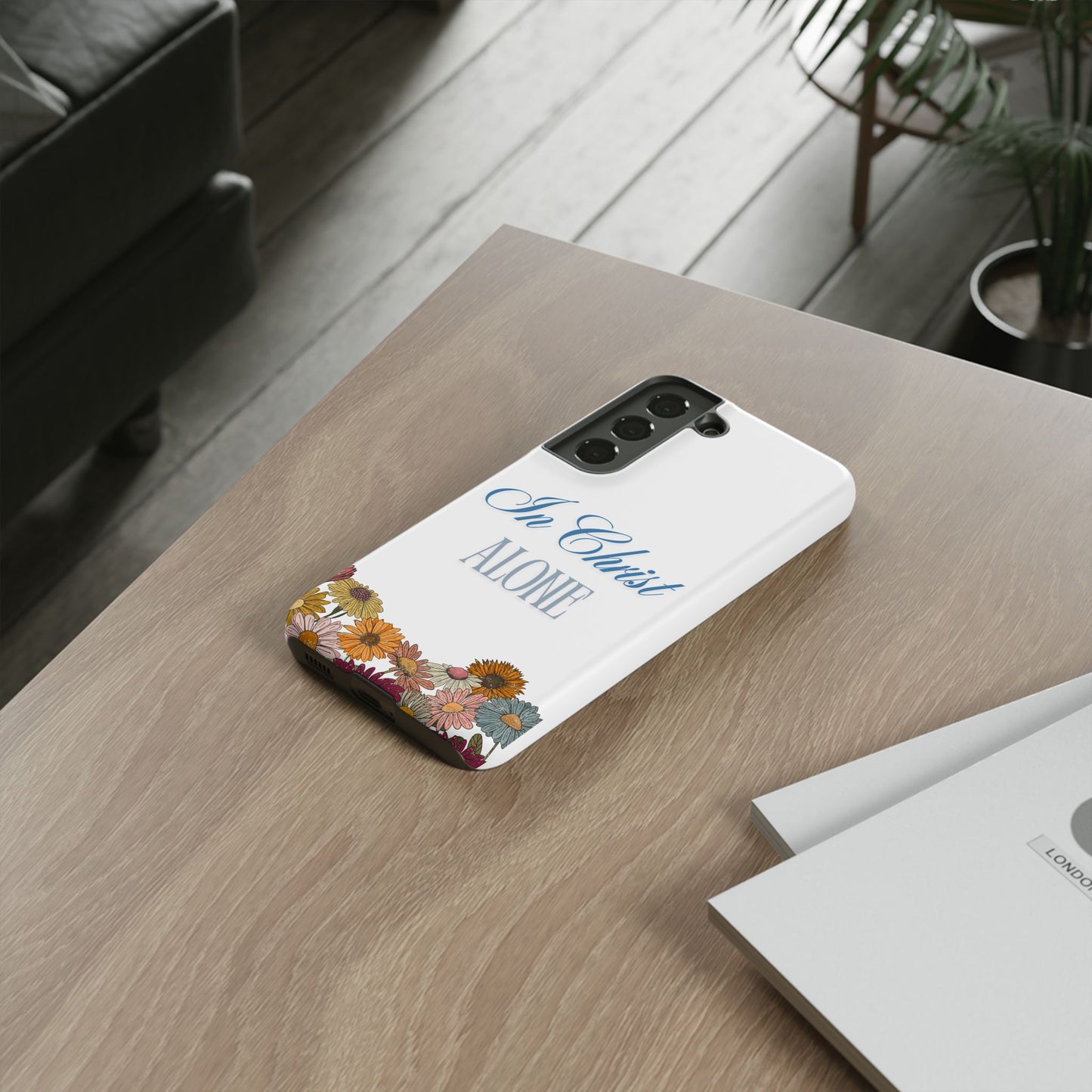 Hippies & Daisies "In Christ Alone" Tough Case for Samsung Smartphones