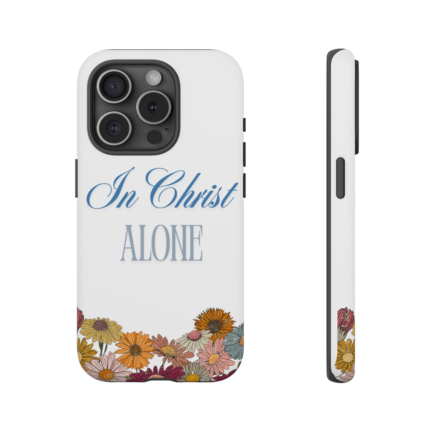 Hippies & Daisies "In Christ Alone" Tough Case for iPhone