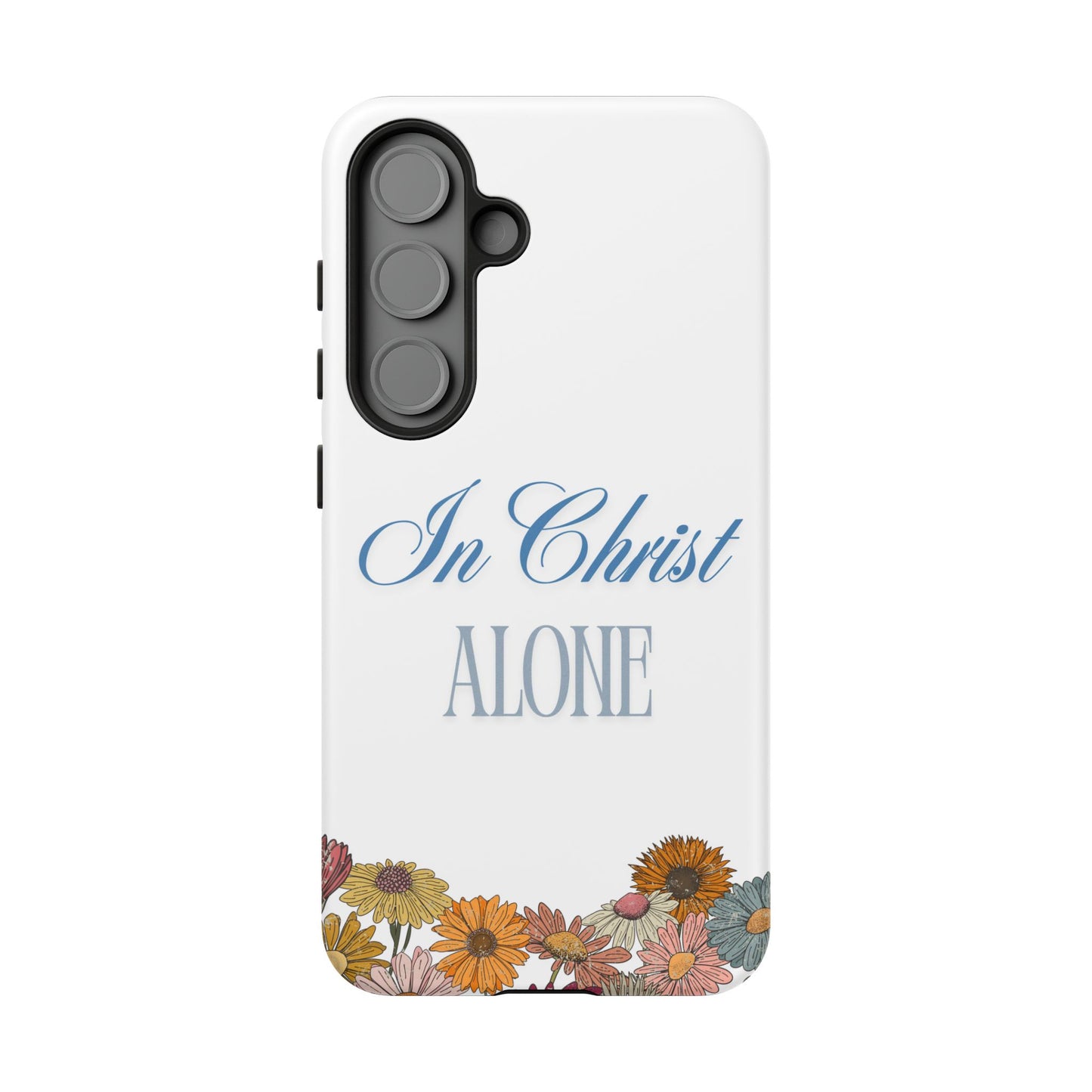 Hippies & Daisies "In Christ Alone" Tough Case for Samsung Smartphones