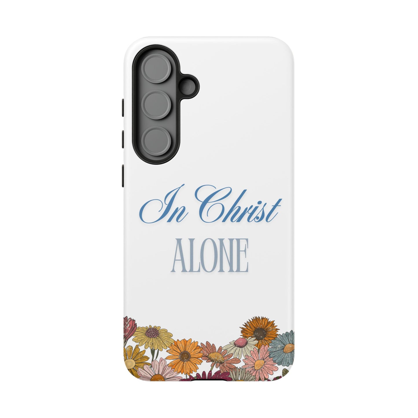 Hippies & Daisies "In Christ Alone" Tough Case for Samsung Smartphones