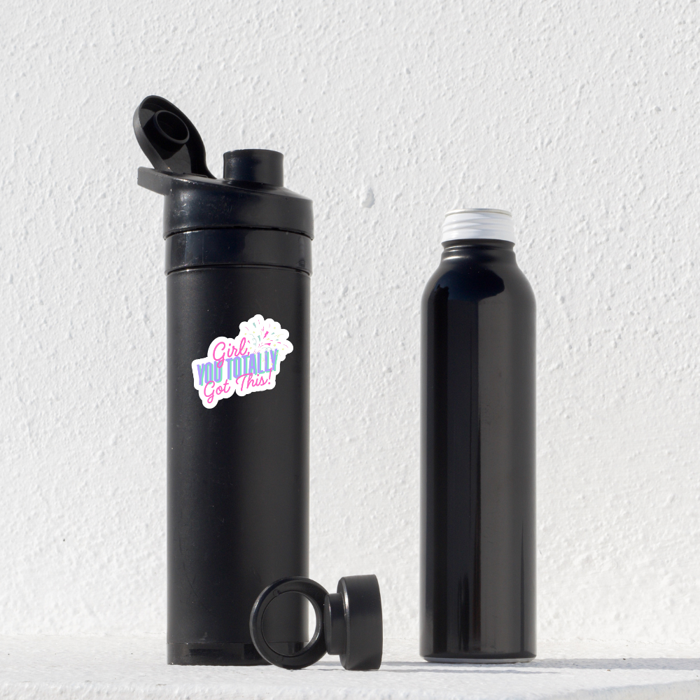 “Girl, You Totally Got This!” Vinyl Sticker