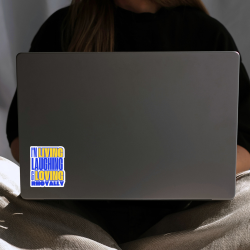 “Living, Laughing & Loving Royally” Vinyl Sticker