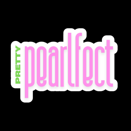 “Pretty Pearlfect” Vinyl Sticker