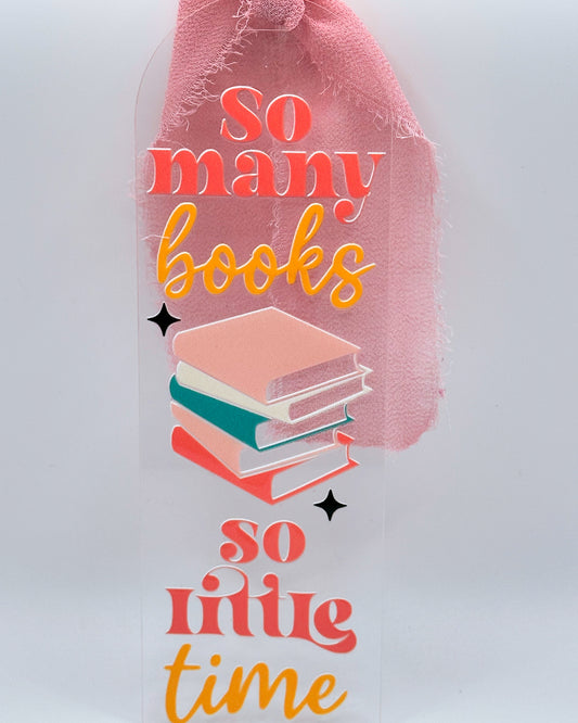 So Many Books, So Little Time Bookmark