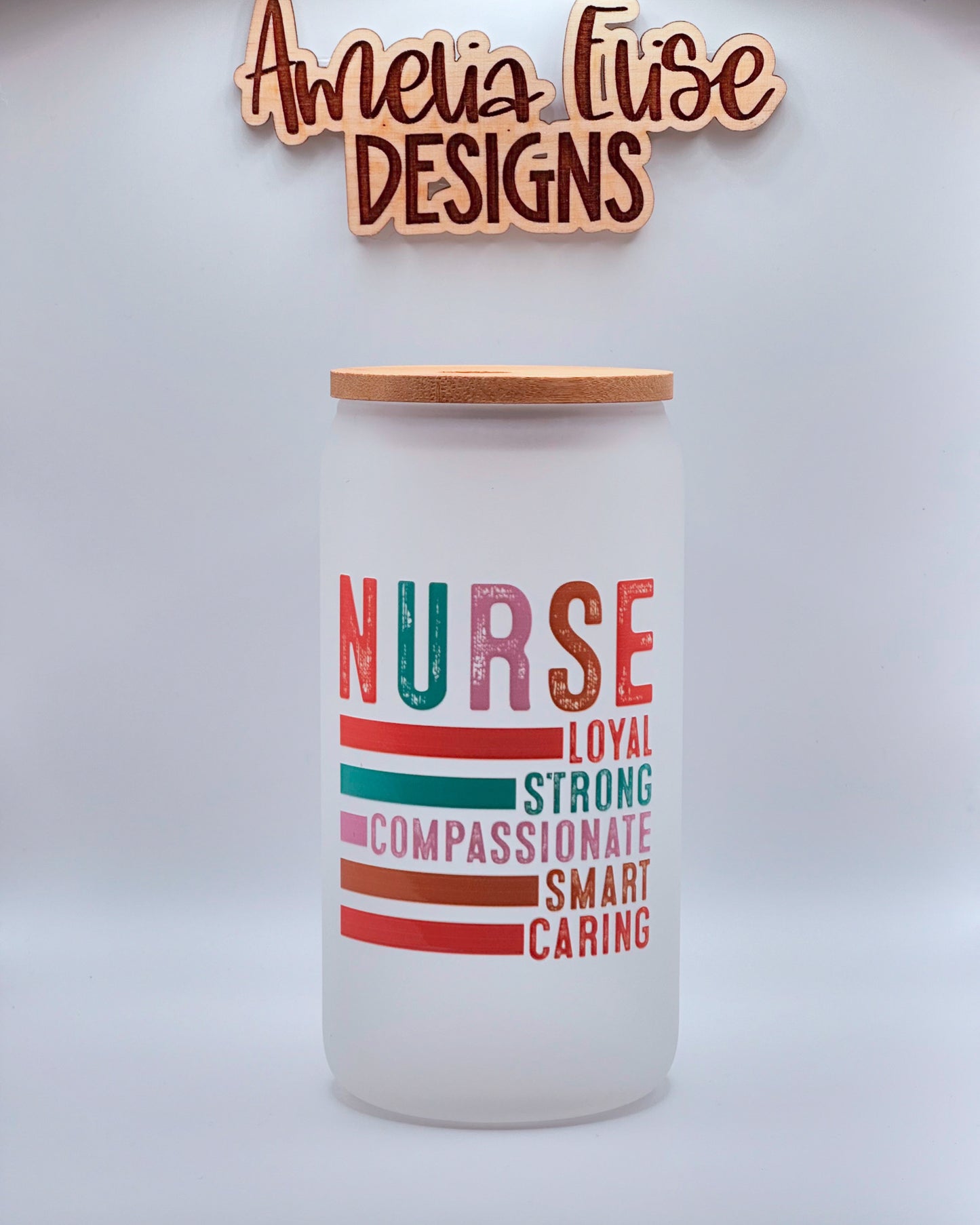 Nurse (Loyal, Strong, Compassionate, Smart, Caring) Libbey Glass Can